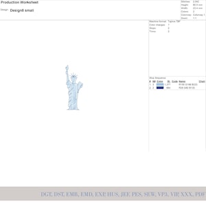 Puede incluir: Un dise&ntilde;o bordado en azul claro de la Estatua de la Libertad, sobre un fondo blanco. El dise&ntilde;o mide 6,05 cm de alto y 2,34 cm de ancho. El dise&ntilde;o es para Design8 small. La imagen incluye el texto "Production Worksheet".