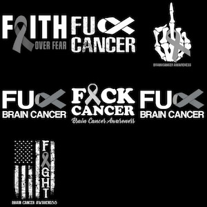 Könnte beinhalten: Schwarzer Hintergrund mit mehreren weißen Textdesigns und grauen Bändern. Die Designs enthalten Sätze wie "Faith Over Fear Cancer", "F Cancer" und "Fight Brain Cancer". Ein Design zeigt eine Hand, die den Mittelfinger zeigt.