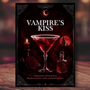 May include: A rectangular poster titled VAMPIRE'S KISS featuring a martini glass filled with a red cocktail, a lit candle, a red rose, and a small glass bottle. The text reads: A bloodsucker's drink of choice. Raspberry liqueur, vodka, and sparkling wine.