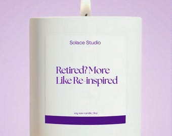 Retirement Gift Candle Calming Scent of Retirement Leaving Job Gift Retirement Gift for Women Retiree Gift Retirement Gift for Men Gift