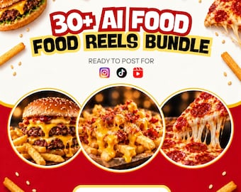 May include: A digital graphic featuring the text 30+ AI FOOD REELS BUNDLE READY TO POST FOR with Instagram, TikTok, and YouTube icons. Below, three circular images display a double cheeseburger with fries, loaded cheese fries, and pepperoni pizza.
