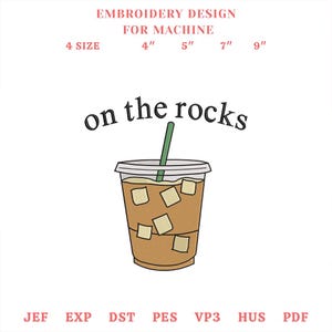 Iced Coffee Embroidery Design, On the Rocks Embroidery Design, Coffee Digital Machine Embroidery Files, Instant Download