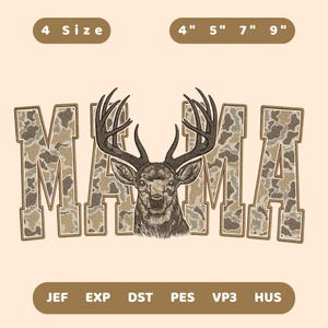 Puede incluir: Gráfico beige con la palabra "MAMA" en un patrón de camuflaje, con una cabeza de ciervo en el centro. Los tamaños se enumeran como 10 cm, 13 cm, 18 cm y 23 cm. La imagen también incluye abreviaturas de tipo de archivo: JEF, EXP, DST, PES, VP3 y HUS.