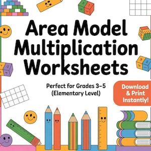 Könnte beinhalten: Arbeitsblatt mit dem Titel Area Model Multiplication Worksheets für die Klassen 3-5. Die Seite zeigt bunte Illustrationen von lächelnden Stiften, Linealen, Blöcken und Büchern auf weißem Hintergrund mit einem mehrfarbigen Rand oben und unten.