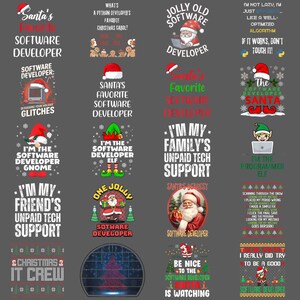 May include: A selection of Christmas-themed graphic designs for software developers. The designs feature Santa Claus, elves, and humorous text such as "Santa's Favorite Software Developer" and "I'm the Programmer Elf."