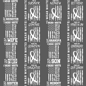 May include: A repeating pattern on a gray background features white ribbons and American flags. Text includes phrases like "I wear white" and "Lung Cancer Awareness" along with family member names.