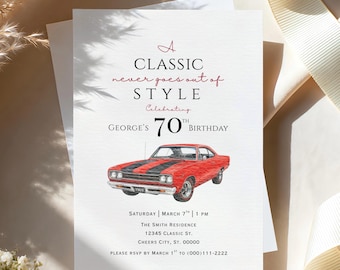 May include: A white rectangular birthday invitation card featuring a red classic car illustration with black racing stripes. The text reads: A CLASSIC never goes out of STYLE Celebrating George's 70th BIRTHDAY, Saturday March 7th 1 PM, The Smith Residence.