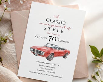 May include: A white rectangular invitation card featuring a red convertible car illustration and black text that reads: A CLASSIC never goes out of STYLE Celebrating GEORGE'S 70TH BIRTHDAY SATURDAY MARCH 7TH 1 PM THE SMITH RESIDENCE 12345 CLASSIC ST.