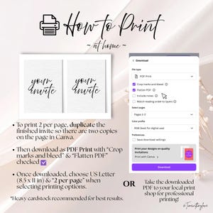 May include: A guide titled "How to Print at Home" with instructions for printing invitations. The image shows a Canva download menu with PDF print options, including crop marks, bleed, and flatten PDF. The text also recommends US Letter size.