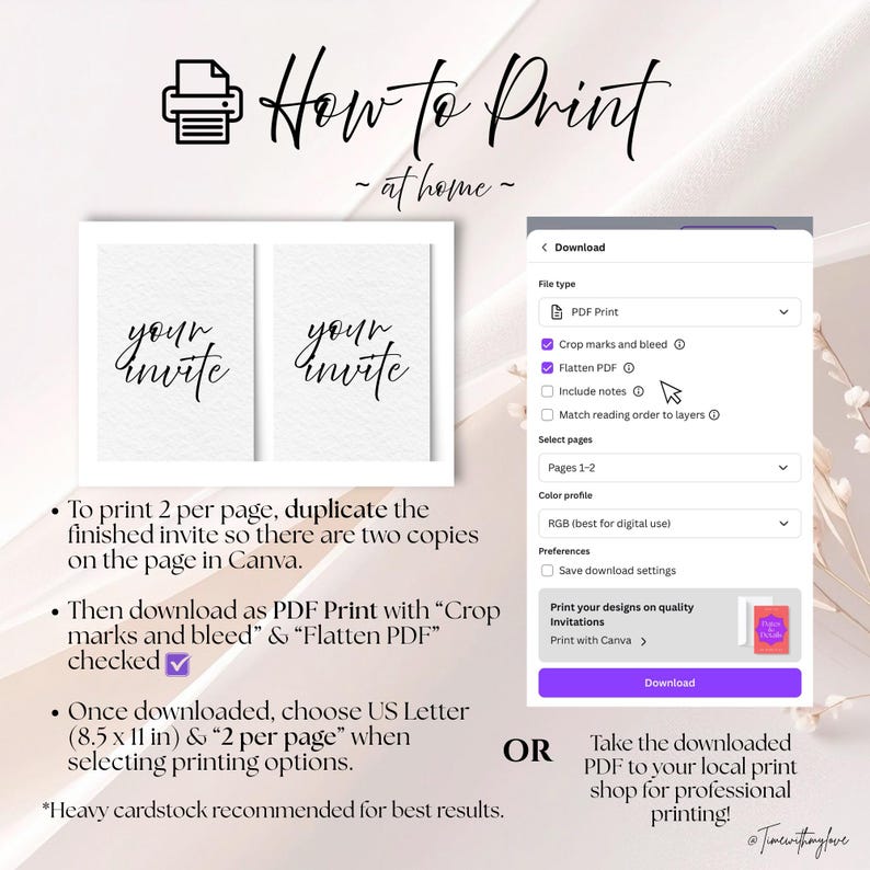 May include: A guide titled "How to Print at Home" with instructions for printing invitations. The image shows a Canva download menu with PDF print options, including crop marks, bleed, and flatten PDF. The text also recommends US Letter size.
