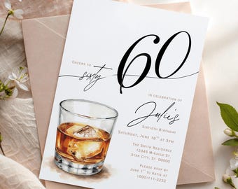 May include: A white rectangular birthday invitation card featuring a large black number 60, a watercolor illustration of a glass of whiskey with ice, and black and tan text reading Cheers to sixty, In celebration of Julie's, and event details.