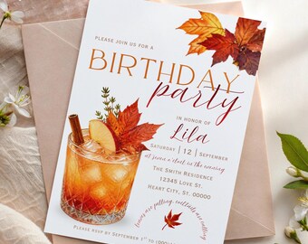 May include: A white birthday party invitation card featuring a glass of amber cocktail with ice, a cinnamon stick, an apple slice, and autumn leaves. The text reads: PLEASE JOIN US FOR A BIRTHDAY party IN HONOR OF Lila SATURDAY 12 SEPTEMBER.