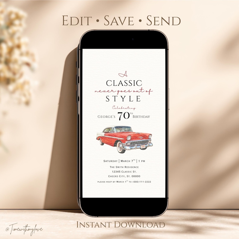 Puede incluir: Una pantalla de smartphone que muestra una invitaci&oacute;n de 70 cumplea&ntilde;os con una ilustraci&oacute;n de un coche antiguo rojo. El texto dice: A CLASSIC never goes out of STYLE, Celebrating GEORGE'S 70TH BIRTHDAY, SATURDAY MARCH 7TH 1 PM, THE SMITH RESIDENCE.