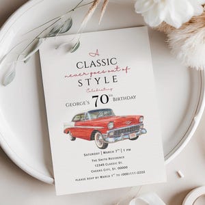 Puede incluir: Una tarjeta de invitaci&oacute;n de cumplea&ntilde;os rectangular blanca con una ilustraci&oacute;n de un coche cl&aacute;sico rojo y blanco. El texto dice: A CLASSIC never goes out of STYLE Celebrating GEORGE'S 70TH BIRTHDAY SATURDAY MARCH 7TH 1 PM THE SMITH RESIDENCE 12345 CLASSIC ST. CHEERS CITY, ST. 00000 PLEASE RSVP BY MARCH 1ST TO (000)111-2222.