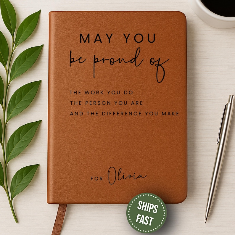 Personalized May You Be Proud Journal, Coworker Birthday Gift, Employee Gifts, Thank You Notebook, Leader Appreciation image 1