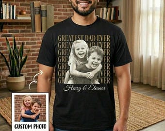 Custom Dad Photo Shirt, Best Dad Ever Vintage Tee, Personalized Fathers Day Gift for Dad, Funny Dad Shirt With Kids Photo