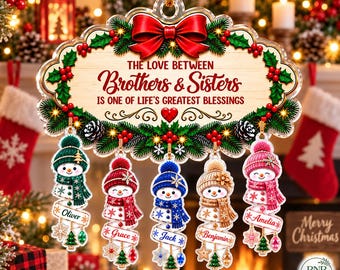 Personalized Brothers Sisters Ornament, Custom Sibling Christmas Sign, Snowman Family Name Ornament, Gift for Brother Sister
