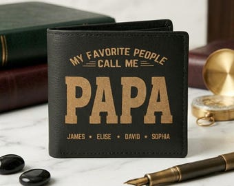 Personalized Papa Wallet Gift from Kids, Custom Dad Wallet for Grandpa, Fathers Day Wallet for Him, My Favorite People Call Me Papa