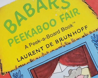 Babar's Peekabook Fair - Board Book by Laurent De Brunhoff - 1993