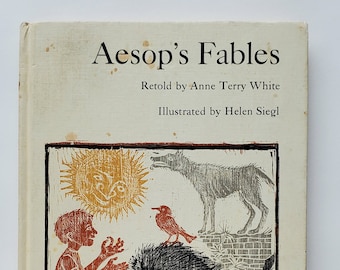Aesop's Fables - Retold by Ann Terry White, Illustrated by Helen Siegl - Hardcover, Copyright 1964