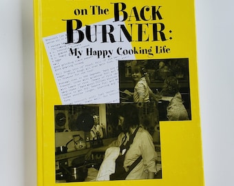 Leave Nothing on the Back Burner, My Happy Cooking Life by Barbara Michelson - Hardcover - 2005, First Edition