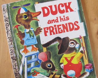 Duck and his Friends - A Little Golden Book