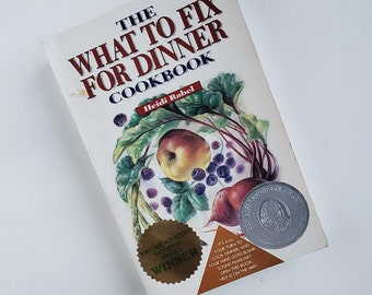 The What to Fix for Dinner Cookbook - Softcover, Copyright 1995