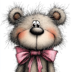May include: A whimsical illustration of a teddy bear with a light brown and gray fur. The bear has a large black nose, rosy cheeks, and a pink bow. The bear's fur is textured, and the image is set against a white background.