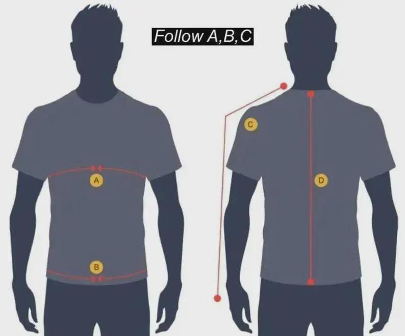 May include: Diagram illustrating how to measure a t-shirt for size. The image shows two silhouettes with red lines and the text "Follow A, B, C". The measurements are labeled A, B, C, and D.