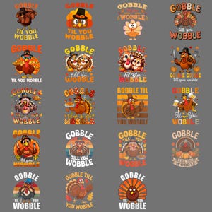 Puede incluir: Una colección de diseños gráficos con temática de Acción de Gracias que presentan pavos de dibujos animados. Cada diseño incluye las palabras "GOBBLE" y "TIL YOU WOBBLE" en varias fuentes y arreglos, con elementos festivos.