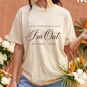 Comfort Colors® Pensioen T-shirt 2026, Ik ben eruit, Gepensioneerd T-shirt, Grappig pensioencadeau, Afscheid van collega, T-shirt voor het gepensioneerde leven