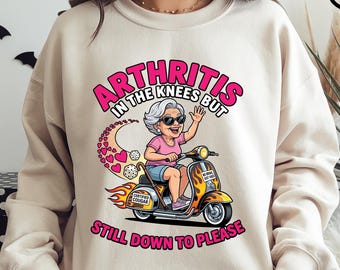 Arthritis in My Knees but Still Down Funny Inappropriate Adult Humor T Shirt Terrible Tee Exchange Idea Crude Sarcastic Joke Graphic Shirt