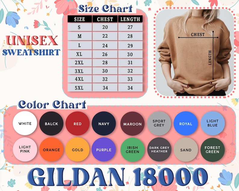 May include: A unisex sweatshirt size and color chart. The chart includes sizes S to 5XL, chest measurements from 20 to 34 inches, and lengths from 27 to 34 inches. Color options include white, black, red, navy, maroon, and more. The brand is Gildan 18000.