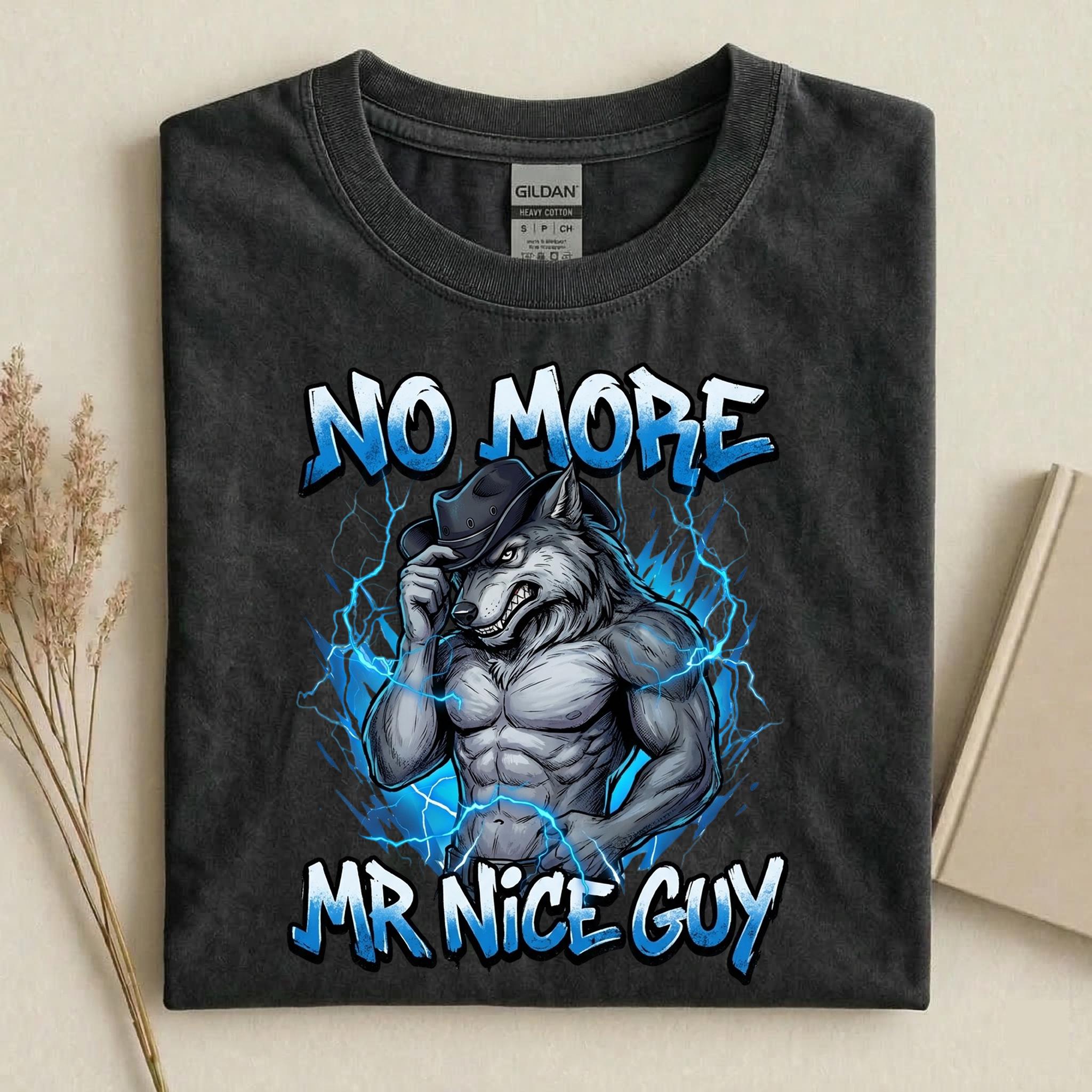 No More Mr Nice Guy Wolf T-shirt, Funny Muscular Wolf Graphic Tee