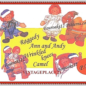 May include: A vintage illustration featuring Raggedy Ann and Andy dolls, a camel, and a bed. The image includes text such as "Raggedy Ann and Andy" and "Wrinkled Knees". The image is surrounded by a decorative border.