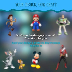 Puede incluir: Imagen con varios personajes de dibujos animados, incluyendo Woody, Mario, Buzz Lightyear, Tom, Jerry, Mickey Mouse y un Power Ranger. El texto dice "YOUR DESIGN, OUR CRAFT" y "&iquest;No ves el dise&ntilde;o que quieres? Lo har&eacute; por ti."