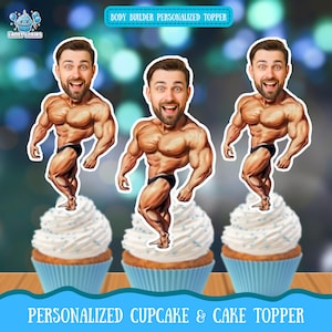 May include: Three cupcakes with white frosting and blue sprinkles, each topped with a cartoon cutout of a bodybuilder. The image includes text that reads "Body Builder Personalized Topper" and "Personalized Cupcake & Cake Topper."