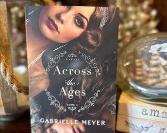 Across the Ages by Gabrielle Meyer
