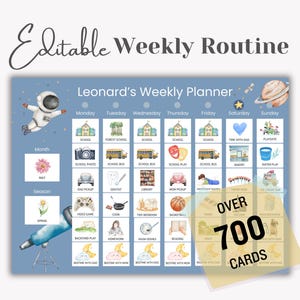 May include: A blue weekly planner with illustrations for each day, including an astronaut, school, and a planet. The text "Editable Weekly Routine" and "Leonard's Weekly Planner" are displayed. Includes over 700 cards.