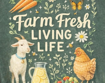 Farm Fresh Living PNG, Rustic Farm Life, Goat Chicken Design (Digital Download)