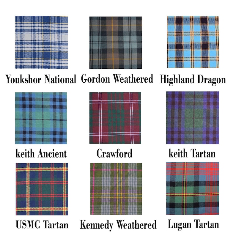 May include: Nine different tartan patterns are displayed, each in a square format. The tartans include Youkshor National, Gordon Weathered, Highland Dragon, keith Ancient, Crawford, keith Tartan, USMC Tartan, Kennedy Weathered, and Lugan Tartan.