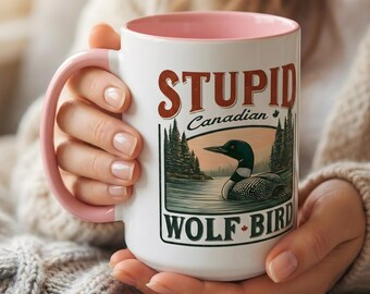 Stupid Canadian Wolf-Bird Mug | Loon Lake Vintage Wildlife Coffee Mug