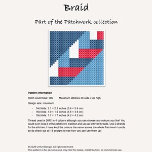Peut inclure: Motif de point de croix intitul&eacute; "Braid" de la collection Patchwork. Le motif pr&eacute;sente des formes g&eacute;om&eacute;triques bleues, blanches et rouges. La taille maximale du motif est de 5,4 x 5,4 cm (Aida 14ct). Le texte inclut des informations sur le motif et le copyright.
