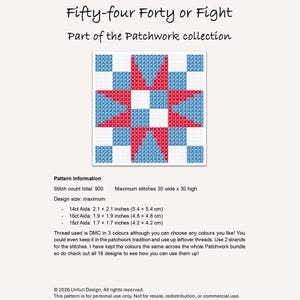 May include: A cross-stitch pattern with the text "Fifty-four Forty or Fight" and "Part of the Patchwork collection." The design features a star pattern in red, white, and blue. The pattern size is 5.4 x 5.4 cm (14ct Aida).