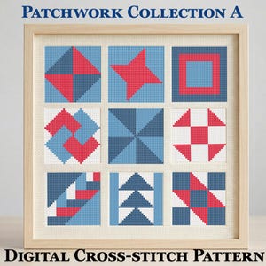 Peut inclure: Un motif de point de croix num&eacute;rique encadr&eacute; pr&eacute;sentant neuf motifs g&eacute;om&eacute;triques rouges, blancs et bleus. Le texte "PATCHWORK COLLECTION A" et "DIGITAL CROSS-STITCH PATTERN" sont affich&eacute;s au-dessus et en dessous de l'&oelig;uvre. Les motifs incluent des &eacute;toiles, des carr&eacute;s et des formes abstraites.