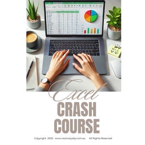 May include: A laptop showing an Excel spreadsheet with charts and data, with hands typing on the keyboard. The text "Excel Crash Course" is displayed below the laptop. A cup of coffee and a potted plant are on the desk.