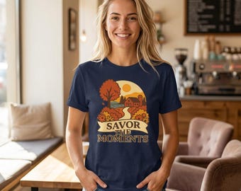 Autumn Vibes T-Shirt, Fall Heritage Nature Lover Tee, Cozy Casual Savor Moments