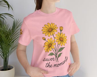 Yellow Daisies, Floral Quote Short Sleeve Tee - Embrace Nature, Casual Wear, Gift for Her, Summer Vibes, Inspirational Apparel