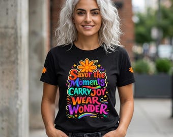 Inspirational Quote, Wear Wonder graphic tee | Slow Down Breathe Pause T-shirt, Savor the Moments