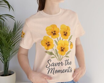 Savor the Moments Floral Tee, Unisex Short Sleeve Shirt, Gift for Nature Lovers, Casual Wear, Spring Fashion, Inspirational Quote Tee